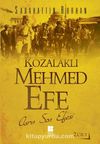 Kozalaklı Mehmed Efe 2.Cilt & Asrın Son Efesi