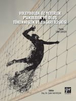 Voleybolda Öz Yeterlik Pskolojik İyi Oluş Tükenmişlik ve Başarı İlişkisi