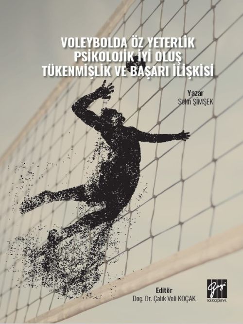 Voleybolda Öz Yeterlik Pskolojik İyi Oluş Tükenmişlik ve Başarı İlişkisi