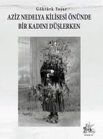 Aziz Nedelya Kilisesi Önünde Bir Kadını Düşlerken