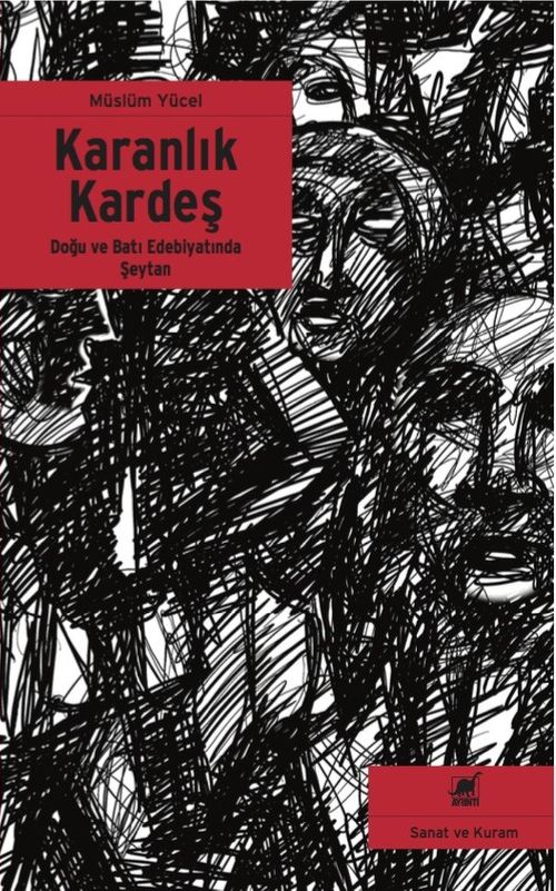Karanlık Kardeş & Doğu ve Batı Edebiyatında Şeytan