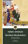 Mevlana Menkıbeleri &amp; Sipehsalar Risalesi