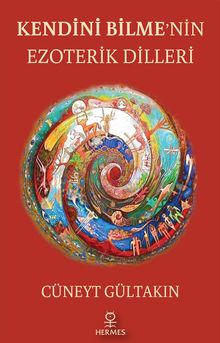 Kendini Bilme’nin Ezoterik Dilleri