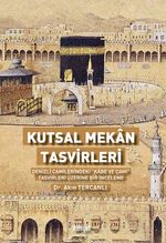 Kutsal Mekan Tasvirleri  (Denizli Camilerindeki “Kabe ve Cami” Tasvirleri Üzerine Bir İnceleme)