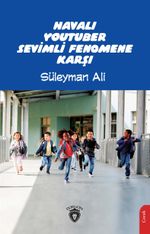 Havalı Youtuber Sevimli Fenomene Karşı