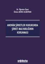 Anonim Şirketler Hukukunda Şirket Malvarlığının Korunması