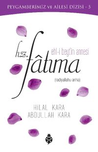 Ehl-i Beyt'in Annesi Hz. Fatıma