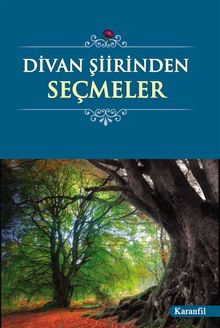 Divan Şiirinden Seçmeler