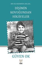 Dişimin Kovuğundan Hikayeler & Bir Diş Hekiminin Anıları       