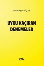 Uyku Kaçıran Denemeler