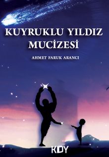 Kuyruklu Yıldız Mucizesi