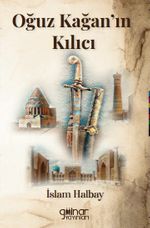 Oğuz Kağan'ın Kılıcı