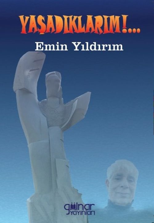 Yaşadıklarım