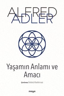 Yaşamın Anlamı ve Amacı