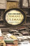 Gelenek ile Yenilik Arasında Osmanlı Uleması