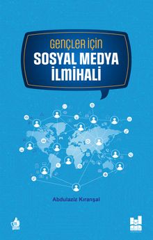 Gençler İçin Sosyal Medya İlmihali