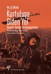 Kurtuluşa Giden Yol & Se&ccedil;me Yazılar ve Konuşmalar