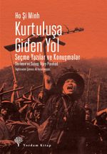 Kurtuluşa Giden Yol & Seçme Yazılar ve Konuşmalar