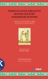Marcus Gavius Apicius'un Mutfak K&uuml;lt&uuml;r&uuml; Hakkındaki 10 Kitabı