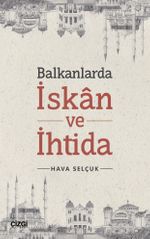 Balkanlarda İskan ve İhtida