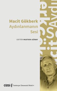 Macit Gökberk Aydınlanmanın Sesi