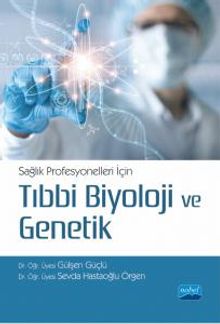 Sağlık Profesyonelleri İçin Tıbbi Biyoloji ve Genetik