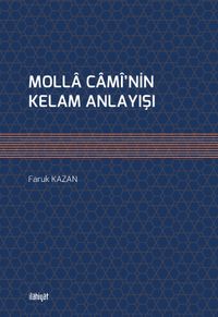 Molla Camî’nin Kelam Anlayışı