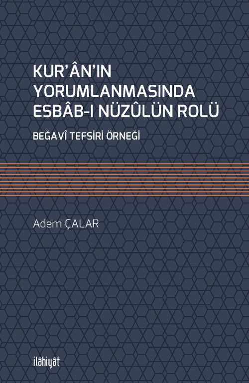 Kur'an'ın Yorumlanmasında Esbab-ı Nüzûlün Rolü & Beğavî Tefsiri Örneği
