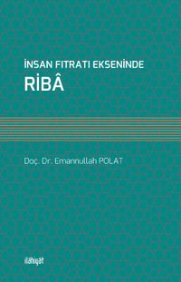 İnsan Fıtratı Ekseninde Riba