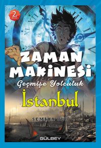 Zaman Makinesi  2 / Geçmişe Yolculuk İstanbul