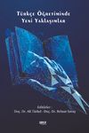 T&uuml;rk&ccedil;e &Ouml;ğretiminde Yeni Yaklaşımlar