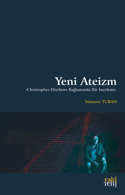 Yeni Ateizm & Christopher Hitchens Bağlamında Bir İnceleme