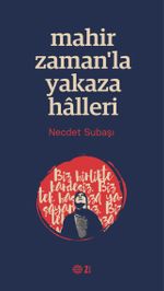 Mahir Zamanla Yakaza Halleri