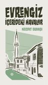 Evrengiz &amp; İçerideki Havalar