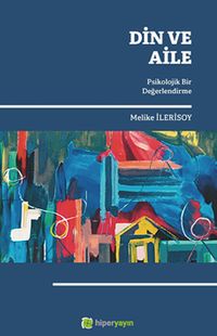 Din ve Aile & Psikolojik Bir Değerlendirme