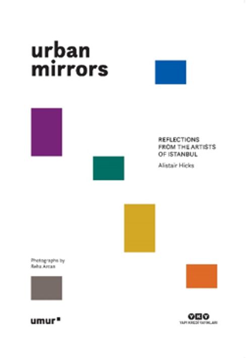 Urban Mirrors & Reflections From the Artists of Istanbul