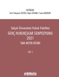Genç Hukukçular Sempozyumu 2021 Tam Metin Kitabı (2 Cilt)