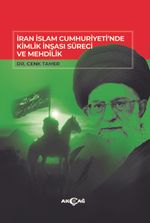 İran İslam Cumhuriyeti'nde Kimlik İnşası Süreci ve Mehdilik