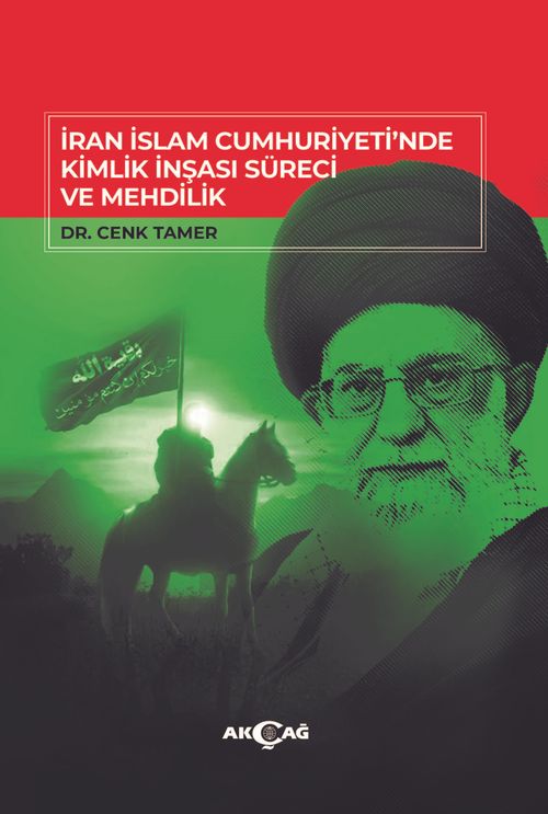 İran İslam Cumhuriyeti'nde Kimlik İnşası Süreci ve Mehdilik