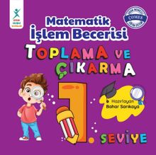 Matematik İşlem Becerisi Toplama ve Çıkarma 1. Seviye