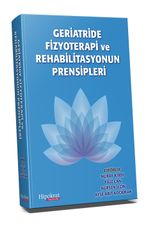 Geriatride Fizyoterapi ve Rehabilitasyonun Prensipleri