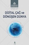 Dijital &Ccedil;ağ ve D&ouml;n&uuml;şen D&uuml;nya