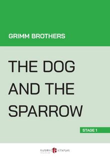 The Dog and The Sparrow (Stage 1)