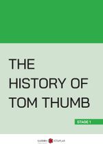The History Of Tom Thumb (Stage 1)