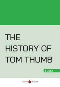 The History Of Tom Thumb (Stage 1)