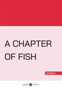 A Chapter Of Fish (Stage 6)