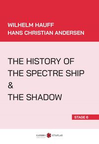 The History Of the Spectre Ship - The Shadow (Stage 6)