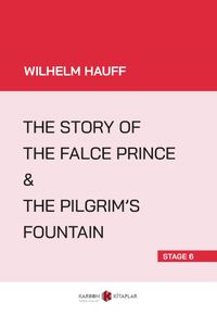 The Story Of The False Prince - The Pilgrim’s Fountain (Stage 6)