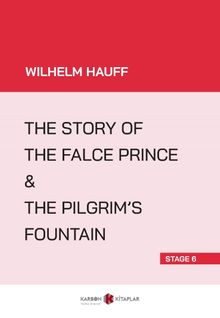 The Story Of The False Prince - The Pilgrim’s Fountain (Stage 6)
