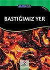 Bilime Giriş - Bastığımız Yer